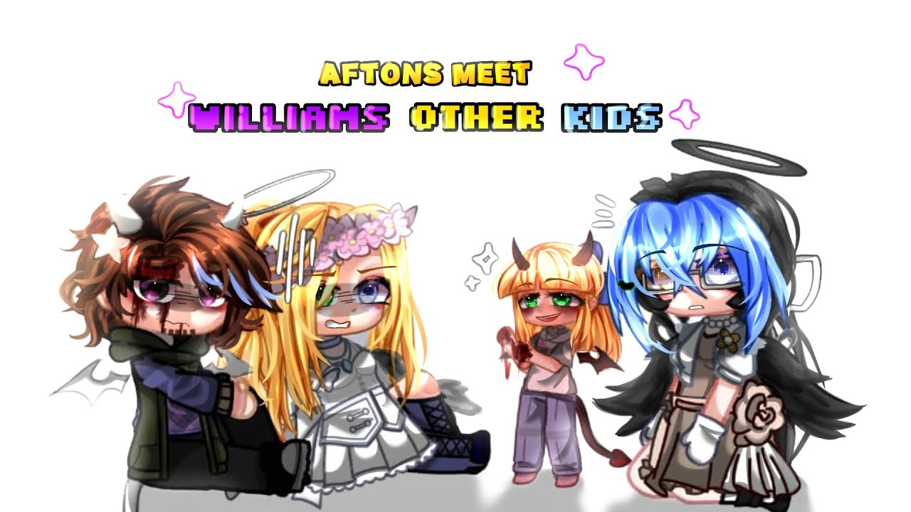 🔹 Afton's meet William's Other Children🔹BROKEN! AU🔹2/2🔹