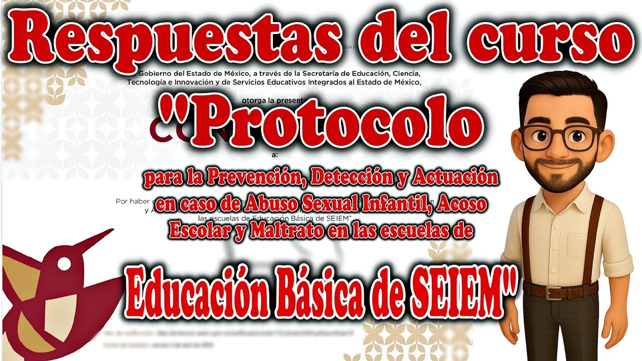 Respuestas del curso de Protocolo de actuación, Educación básica SEIEM