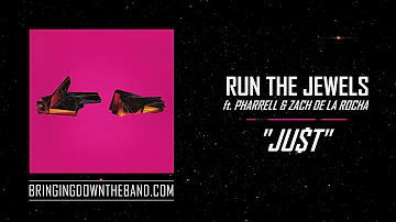 Run The Jewels ft. Pharrell & Zach De La Rocha - "Ju$t" (Audio | 2020)