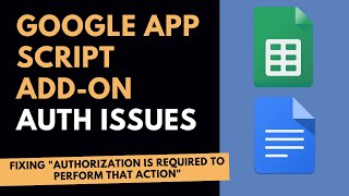 Fixing Google App Script Add-on Authorization Issue (Due to Multiple Accounts)