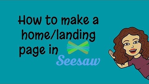 Using Seesaw to create a home/landing page task board with Seesaws New Features
