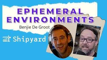 Ephemeral Environments with Benjie De Groot of Shipyard: DevOps and Docker Live Show (Ep 144)