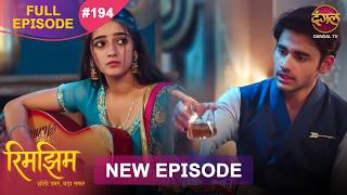 Rimjhim - Choti Umar Bada Safar | Full Episode 194 | 27 April 2026 | Full HD #Newepisode | Dangal TV