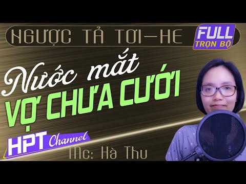 Video Nước Mắt Vợ Chưa Cưới | Truyện ngôn tình ngược trọn bộ cảm động nghe tốn giấy lắm - youtube