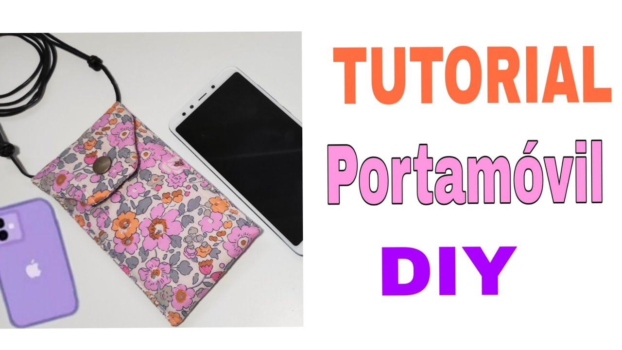 Cómo hacer una Funda de Móvil o Celular, Portamóvil de Tela, Tutorial