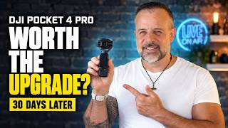 DJI Osmo Pocket 4 Pro: 30 Days Later… Worth the Upgrade?