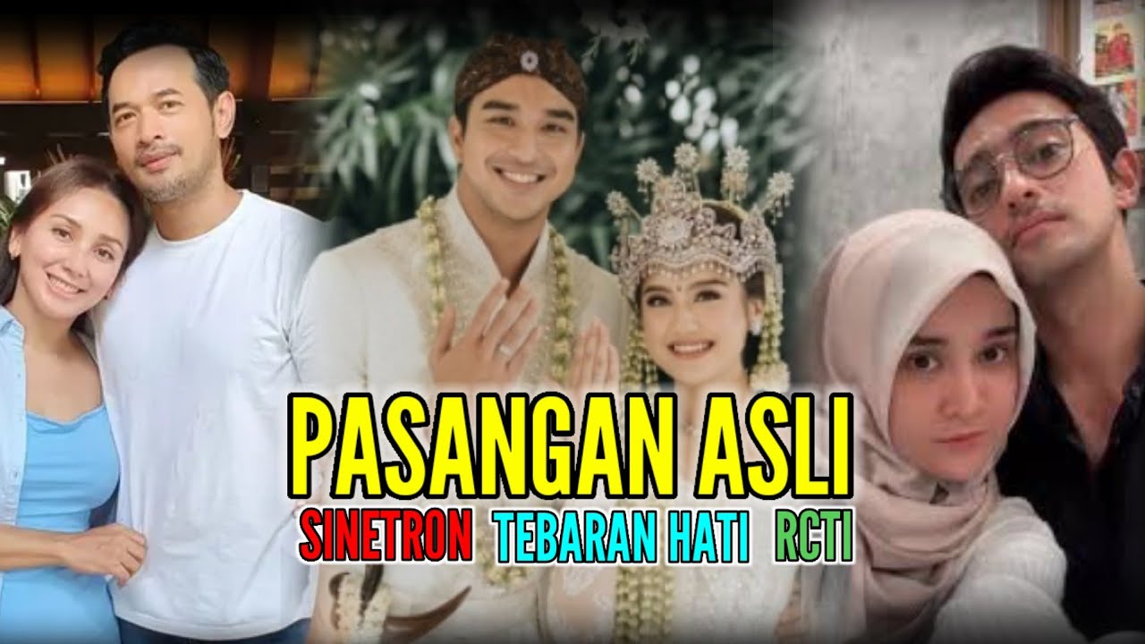 Pasangan Asli pemain sinetron Tebaran Hati yang tayang di RCTI