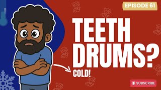 Why Do Your Teeth Chatter in the Cold? | EP 61 | Chatter Secret!