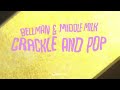 Bellman middle milk    crackle and pop   official artwork