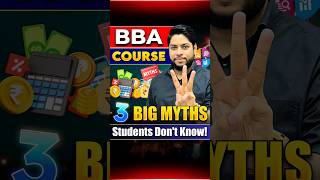 BBA Course 3 Big Myths 😱 Students Don’t Know | BBA Reality!💯#shorts #bba