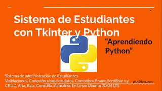 CRUD Sistema de Administración de Estudiantes, con Tkinter, Python, Mysql,  y Sublime Text 3, 2020