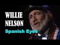 WILLIE NELSON Spanish Eyes mp3