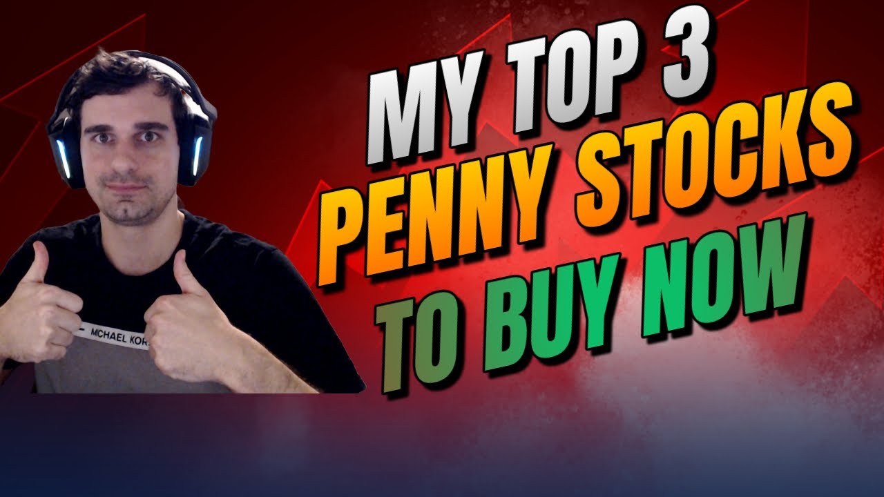 My Top 3 Penny Stocks To Buy Now | Pump Will Happen Soon! - YouTube