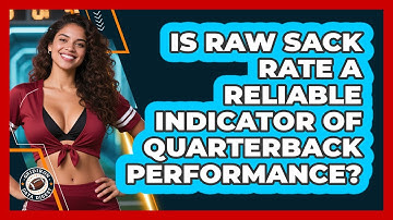 Is Raw Sack Rate A Reliable Indicator Of Quarterback Performance? - Gridiron Data Digest