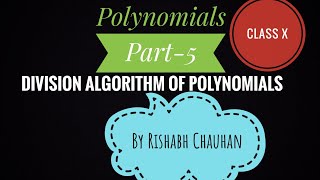 Polynomials Part - 5 (Division Algorithm of Polynomials) Class 10