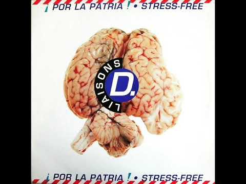 Liaisons D — Liaisons D   Stress Free The Gate Is Open    Original Mix