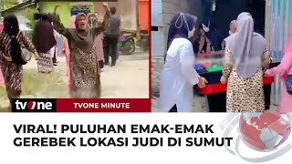 Aksi Emak-Emak Geruduk dan Angkut Meja Mesin Judi Tembak di Medan | tvOne Minute