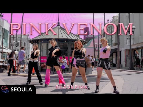 [KPOP IN PUBLIC] BLACKPINK (블랙핑크) - Pink Venom Dance Cover 댄스커버 // SEOULA