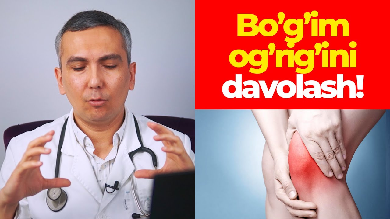 Bo'g'im og'rig'i sababi va davolash!