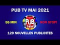 Pub  spot tv mois mai 2021 france  129 nouvelles publicits  55 min 