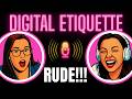 Digital Etiquette: Polite or Not?