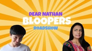 Bloopers Roadshow Dear Nathan!