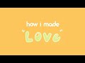 Josie Dunne - How I made LOVE