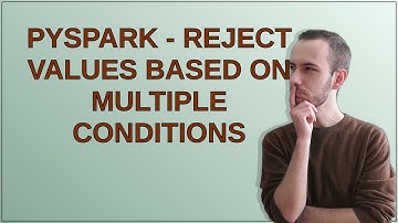 Pyspark - Reject Values based on multiple conditions