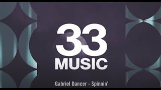 Gabriel Dancer - Spinnin' (Full Length Audio)