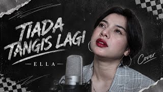 TIADA TANGIS LAGI (ELLA) || COVER - DELISA HERLINA 