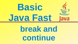 Break and continue - Basic Java Fast (13) Wealth