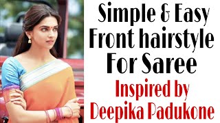 Simple & easy front hairstyle for saree  | deepika padukone hairstyle | hairstyle for curly hair