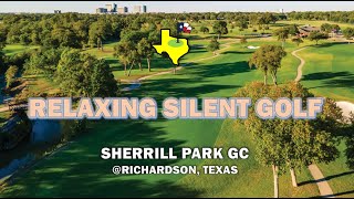 Peaceful silent golf at Sherrill Park (course-2) GC – Renovated Hidden Gem in North Dallas #golf