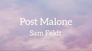 Sam Feldt - Post Malone