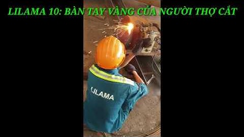 Vát mép đường ống và thép tấm bằng Oxy + Gas|Chamfer pipe and plate by Oxygen + Gas