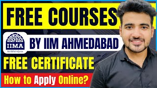 Free Courses By IIM Ahmedabad | How to Get Free Certificate? [Full Details]