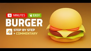 Burger 3D Modeling Using Blender | Easy 10 Minutes Tutorial