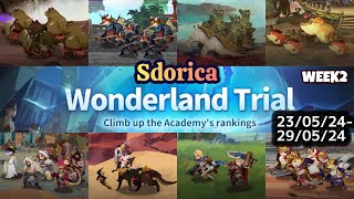 Sdorica Wonderland Trial [幻想世界トライアル]  23/05/24-29/05/24【Week2】