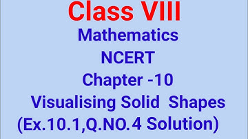 Ex.10.1 Q.4 Chapter:10 Visualising Solid Shapes | Ncert Maths Class 8 | Cbse.