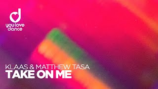 Klaas & Matthew Tasa  - Take On Me Resimi