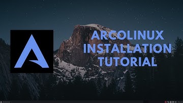 ArcoLinux Installation Tutorial.