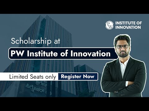 Physics Wallah Institute of Innovation Scholarship | PWIOI