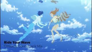 Ride Your Waves – Classical Soundtrack (Mix)