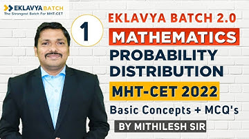 Probability Distribution Basics & MCQ Lec 1 | EKLAVYA 2.0 BATCH for MHT-CET 2022 | Mithilesh Sir