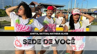 Sede De Você - Anitta, Nattan, Matheus Alves - Coreografia Styllu Dance