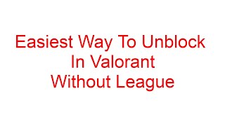 The FASTEST And EASIEST WAY to unblock someone from Valorant if banned on League of Legends!