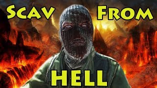 Scav From HELL! - Escape From Tarkov