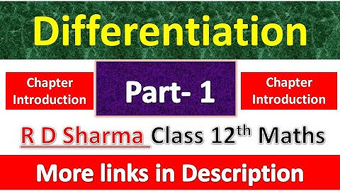 Differentiation | Class 12th R D Sharma Maths Solution | Dhanpat Rai Publication | Part 1