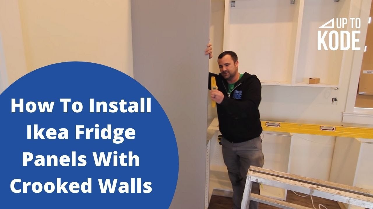 How To Install Ikea Fridge Gables Panels With Crooked Walls