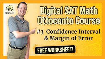Digital SAT Math - Ottocento #3 Confidence Interval & Margin of Error (FREE WKSHT)